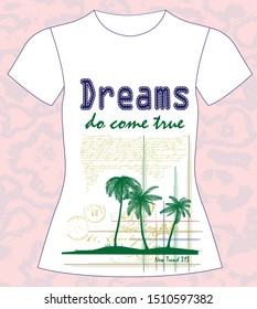 T-shirt, dreams do come true, illustration text
