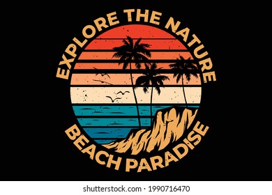 T-shirt explore nature beach paradise retro vintage style