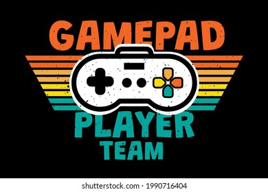 T-shirt game pad player team typography retro style vintage