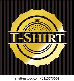  T-Shirt gold embT-Shirt gold badge or emblemlem