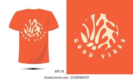 t-shirt good vibes flora circle print design. Vector template in modern lettering and typography cool For t-shirt prints and other uses