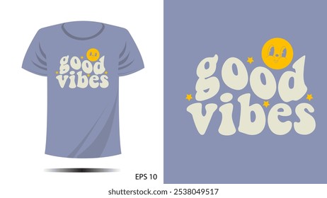 t-shirt good vibes print and sun design. Vector template in modern lettering and typography cool For t-shirt prints and other uses