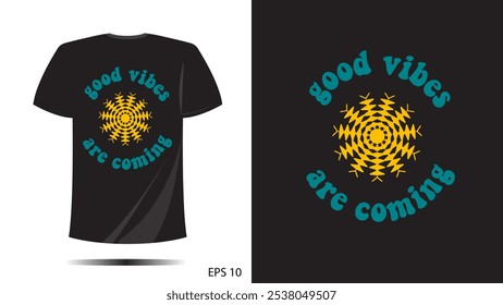 t-shirt good vibes sun symbol print design. Vector template in modern lettering and typography cool For t-shirt prints and other uses