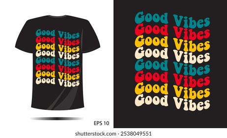 t-shirt good vibes text color full print design. Vector template in modern lettering and typography cool For t-shirt prints and other uses
