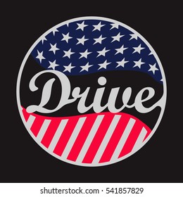 T-shirt graphics, typography. Emblem USA flag. Drive, born for speed. Vector.