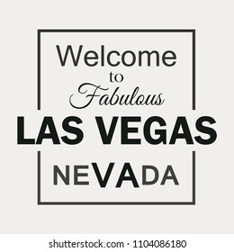 T-shirt graphics, typography. Welcone to fabulous Las Vegas, Nevada. Vector.