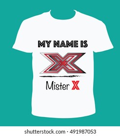 T-shirt message - X unnamed - Mister X