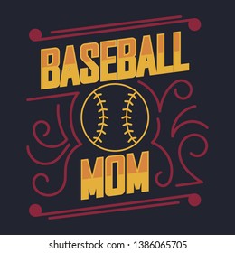 T-shirt on the sports theme. Baseball Mom. Emblem for printing on t-shirts, posters, stickers, cards, etc. Vector image.