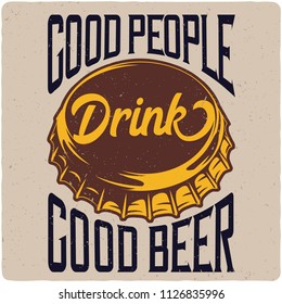 T-shirt or poster design with hand dranw beer bootle cap