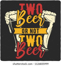 T-shirt or poster design with hand dranw beer mugs