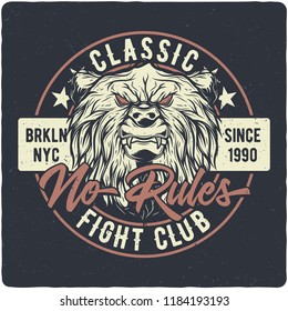 T-shirt or poster design with illustration of bear head. Label design with text composition.