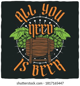 T-shirt or poster design with illustration of beer barrel. Ready apparel design.