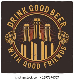 T-shirt or poster design with illustration of beer bottles