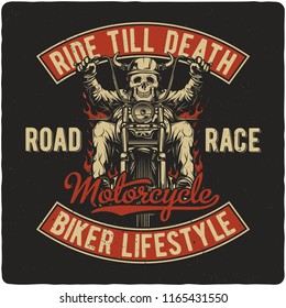 T-shirt or poster design with illustration of biker on motorcycle. Design with text composition.