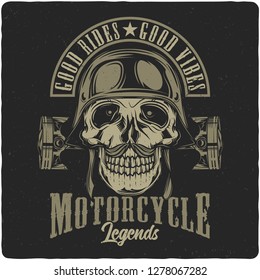 T-shirt or poster design with illustration of biker's skull in a helmet. Design with text composition.