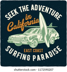 T-shirt or poster design with illustration of car and surfing boards. Design with text composition.