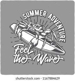 T-shirt or poster design with illustration of crab on surfing board. Design with text composition.