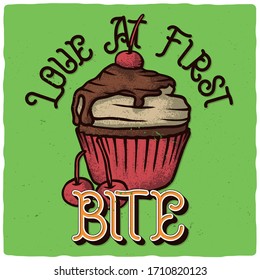 T-shirt or poster design with illustration of a cupcake