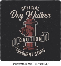 T-shirt or poster design with illustration of fire hydrant. Design with text composition.