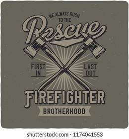 T-shirt or poster design with illustration of firefighter's axes. Design with text composition.