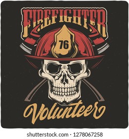 T-shirt or poster design with illustration of firefighter's skull. Design with text composition.