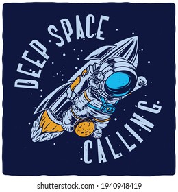 T-shirt or poster design with illustration of funny astronaut flying on the rocket