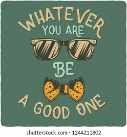 T-shirt or poster design with illustration of glasses and the bow tie. Design with text composition.
