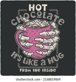 T-shirt or poster design with illustration of hot chocolate and marshmallows