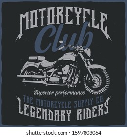 T-shirt or poster design with illustration of isolated motorcycle.