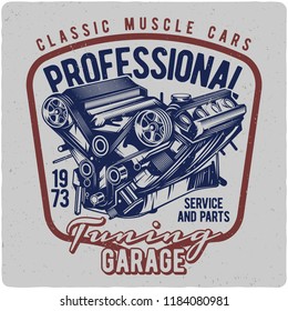 T-shirt or poster design with illustration of muscle car engine. Label design with text composition.