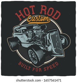 T-shirt or poster design with illustration of powerful hot rod.