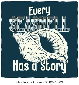 T-shirt or poster design with illustration of seashell