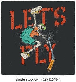 T-shirt or poster design with illustration of a skeleton on a scooter. Ready apparel design.