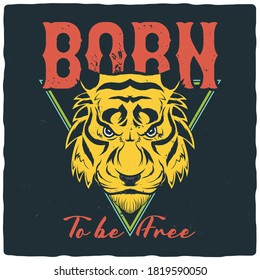 T-shirt or poster design with illustration of tiger head. Ready apparel design.