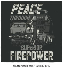 T-shirt or poster design with military mobility rocket system