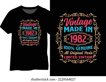 T-shirt, poster, sticker, mug vintage design made in 1982, 100% genuine, all original parts. Vintage 1982 typography design