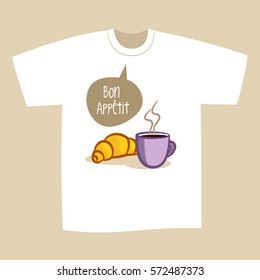 T-shirt Print Design Bon Appetit Coffee Croissant
