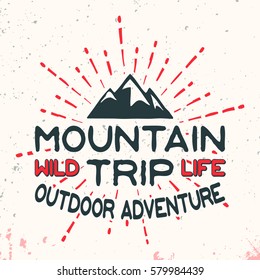 T-shirt print design. Mountain outdoor adventure vintage stamp. Printing and badge applique label t-shirts, jeans, casual wear. Vector illustration.