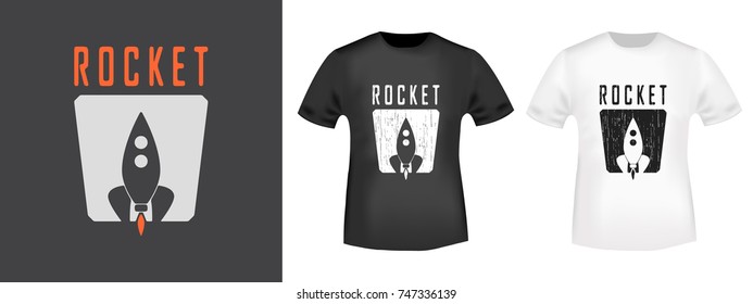 T-shirt print design. Rocket vintage stamp and t shirt mockup. Printing and badge applique label t-shirts, jeans, casual wear. Vector illustration.