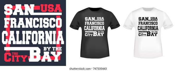 T-shirt print design. San Francisco vintage stamp and t shirt mockup. Designed for printing products, badge, applique, label, t-shirts, jeans and casual wear. Vector illustration.