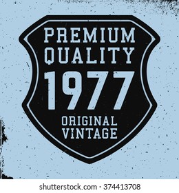T-shirt print design. Shield vintage poster. Printing and badge applique label t-shirts. Vector illustration.