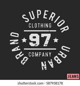 T-shirt print design. Superior brand vintage circle stamp. Printing and badge applique label t-shirts, jeans, casual wear. Vector illustration.