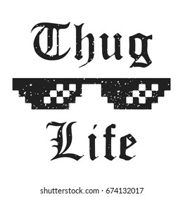 T-shirt print design. Thug Life vintage t shirt stamp. Badge applique, label t-shirts, jeans, casual wear. Vector illustration.