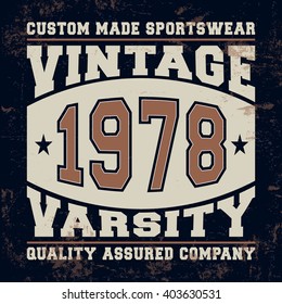 T-shirt print design. Varsity vintage stamp. Printing and badge applique label t-shirts, jeans, casual wear. Vector illustration.