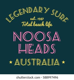 T-shirt print design vector. Surfing typography tshirt project. Legendary surf - Noosa Heads, Australia.