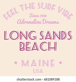 T-shirt print design vector. Surfing typography tshirt project. Long Sands Beach, Maine, USA.