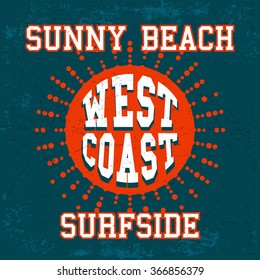 T-shirt print design. Vintage west coast poster. Vector illustration.