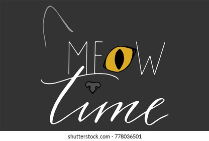 T-shirt print handwriting text meow time vector