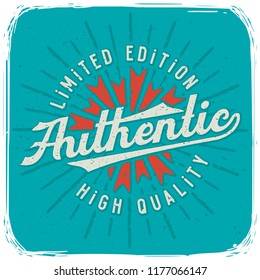 T-shirt print with lettering text composition "Authentic"