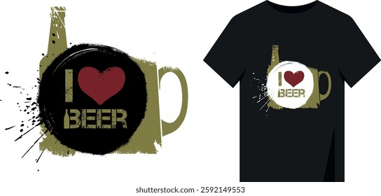 T-shirt print I love beer in grunge style, circle with splashes, paint stains. Vector brush design, watercolor